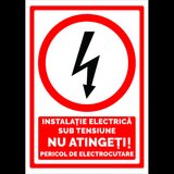 Semn instalatie electrica sub tensiune nu atingeti pericol de electrocutare